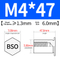 BSO-M4*47