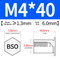 BSO-M4*40